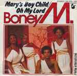 Boney M. Mary's Boy Child / Oh My Lord