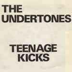 The Undertones Teenage Kicks