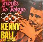 Kenny Ball And His Jazzmen Tribute To Tokyo
