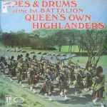 The Queen's Own Highlanders Pipes & Drums Of The 1st. Batalion Queen Own Highlanders