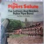 Lothian & Borders Police Pipe Band The Piper's Salute