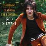 Rod Stewart Handbags & Gladrags - The Essential