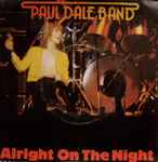 Paul Dale Band Alright On The Night