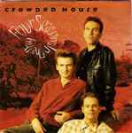 Crowded House Four Seasons In One Day