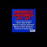 George Morel Morel's Grooves Pt. 10