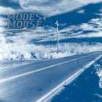 Modest Mouse This Is A Long Drive For Someone With Nothing To Think About