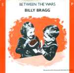 Billy Bragg Between The Wars