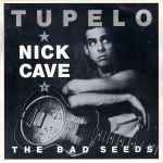 Nick Cave & The Bad Seeds Tupelo