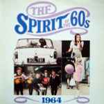 Various The Spirit Of The 60s: 1964