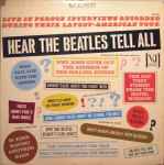 The Beatles Hear The Beatles Tell All