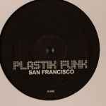 Plastik Funk San Francisco