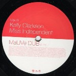 Kelly Clarkson Miss Independent (MaUVe Mixes)