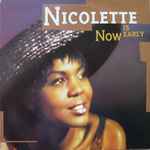 Nicolette Now Is Early