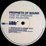 Prophets Of Sound Tide Of Dreams (The Remixes)