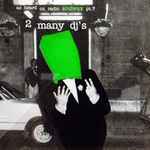 2 Many DJ's As Heard On Radio Soulwax Pt. 7