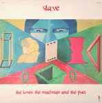 Slave The Lover, The Madman And The Poet