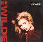 Kim Wilde You Came