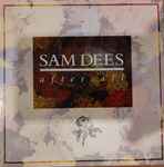 Sam Dees After All