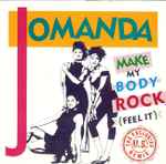 Jomanda Make My Body Rock (Feel It) (The Exclusive U.S. Remix)