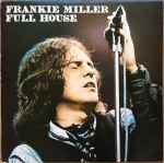 Frankie Miller Full House