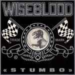 Wiseblood Stumbo / Someone Drowned In My Pool