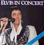 Elvis Presley Elvis In Concert