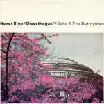 Echo & The Bunnymen Never Stop 