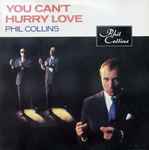 Phil Collins You Can't Hurry Love