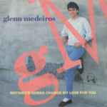 Glenn Medeiros Nothing's Gonna Change My Love For You