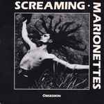 Screaming Marionettes Obsession