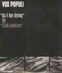 Vox Populi As I Lay Dying VS Club Junkies