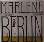 Marlene Dietrich Marlene Dietrich Singt Berlin Berlin