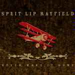 Split Lip Rayfield Never Make It Home