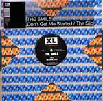 The Smile Don't Get Me Started / The Slip