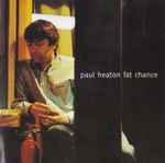 Paul Heaton Fat Chance