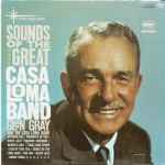 Glen Gray & The Casa Loma Orchestra Sounds Of The Great Casa Loma Band
