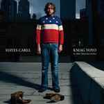 Hayes Carll KMAG YOYO (& Other American Stories)