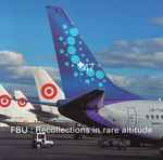 Various FBU : Recollections In Rare Altitude
