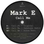Mark E Call Me
