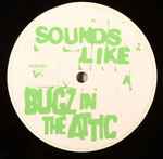 Bugz In The Attic Sounds Like / Once Twice