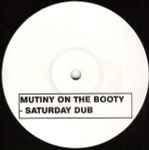Mutiny On The Booty (Saturday Dub)