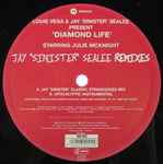 Louie Vega & Jay 'Sinister' Séalee Diamond Life (Jay Sinister Sealee Remixes)