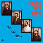 Tim The Mute Take My Life... Please!