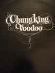Chungking Voodoo