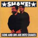 Gene And Jim Are Into Shakes Shake!