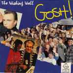 G.O.S.H. The Wishing Well