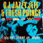 DJ Jazzy Jeff & The Fresh Prince Girls Ain't Nothing But Trouble
