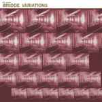 Jon Collin Bridge Variations