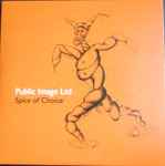 Public Image Limited Spice Of Choice