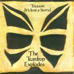 The Teardrop Explodes Treason (It's Just A Story).